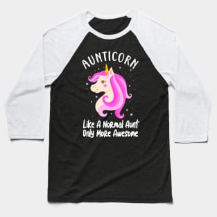 Aunticorn Aunt Cute Unicorn Family Sayings Baseball T-Shirt